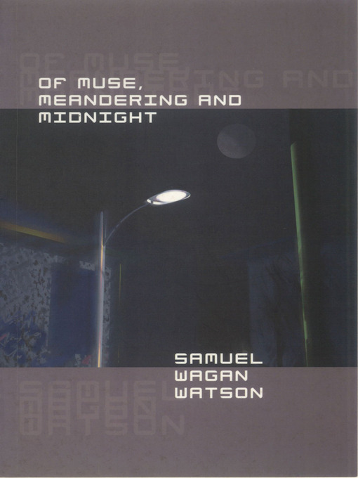 Title details for Of Muse, Meandering and Midnight by Samuel Wagan Watson - Available